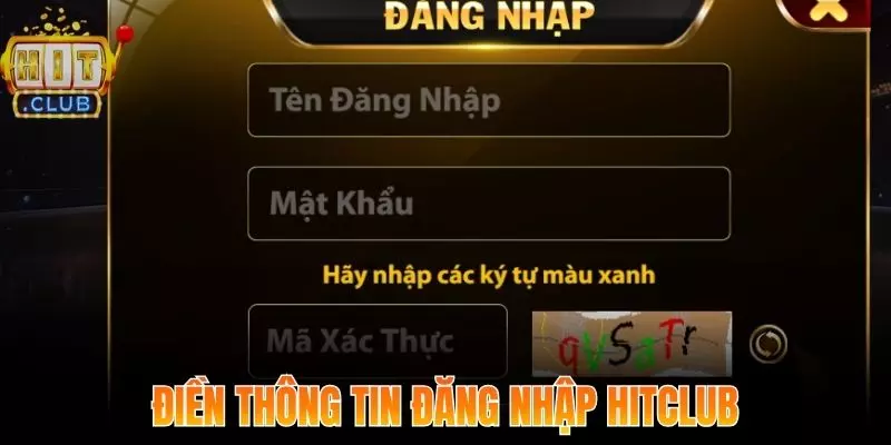 Nhập thông tin chuẩn để đăng nhập Hitclub