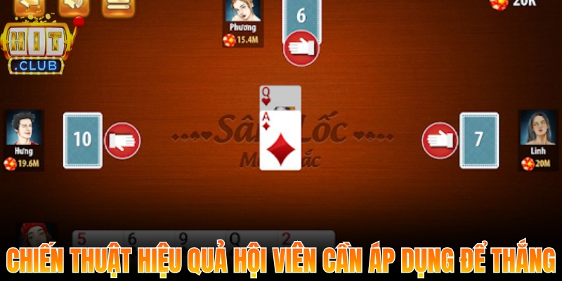 Chiến thuật hiệu quả mà hội viên nên áp dụng để thắng