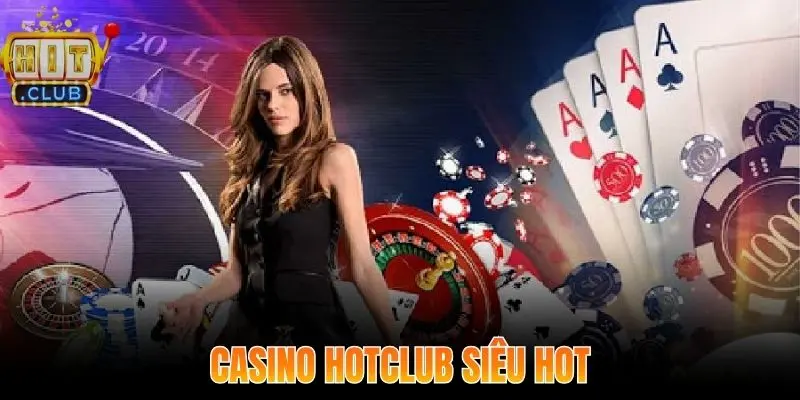 Casino cực hot với nhiều nhà cung cấp game có tiếng