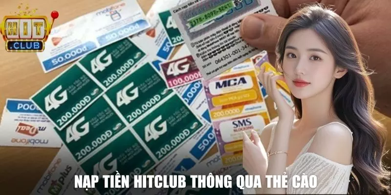 Giao dịch Hitclub siêu tiện lợi qua thẻ cào