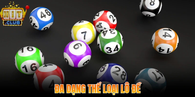 Đa dạng thể loại lô đề